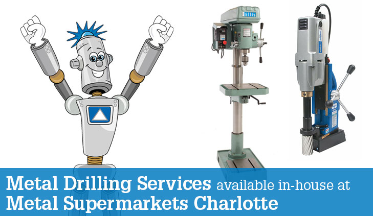 Metal Supermarkets Charlotte Drilling Services